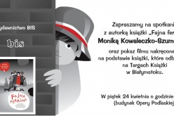 Spotkanie z Moniką Kowaleczko-Szumowską, autorką książki “Fajna ferajna”