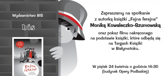 Spotkanie z Moniką Kowaleczko-Szumowską, autorką książki “Fajna ferajna”