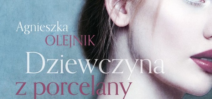 Nowość Wydawnictwa Czwarta Strona – Dziewczyna z porcelany