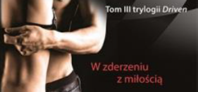 Crashed. W zderzeniu z miłością (III tom trylogii)