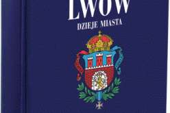 Lwów. Dzieje miasta – wyjątkowy album od Jedności