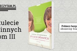 Stulecie Winnych – fascynująca saga rodziny z podwarszawskiego Brwinowa wydana nakładem Wydawnictwa Zwierciadło