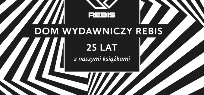 Dom Wydawniczy REBIS zaprasza na Warszawskie Targi Książki (14-17 maja 2015 roku) na Stadion Narodowy – stoisko 92/D13