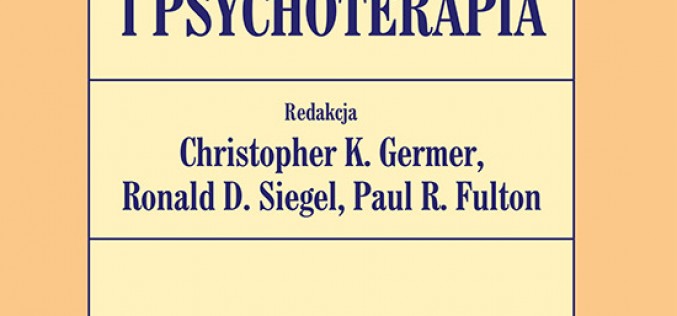 Uważność i psychoterapia. Nowość Wydawnictwa Uniwersytetu Jagiellońskiego
