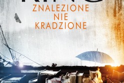 Stephen King ZNALEZIONE NIE KRADZIONE – premiera 10 czerwca