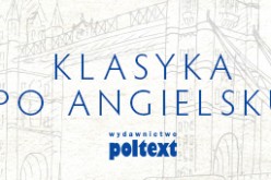 Uczysz się angielskiego? Szukasz ciekawej klasyki w dobrym wydaniu?