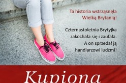 “Kupiona i sprzedana” – autobiografia z Top 10 brytyjskich list objęta w Polsce patronatem Centrum Praw Kobiet i Feminoteki