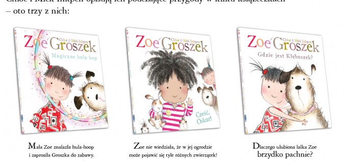 Zoe i Groszek – pierwsze trzy książki z przygodami rezolutnej dziewczynki i jej śmiesznego pieska