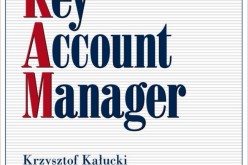 Praca i kompetencje na stanowisku Key Account Managera