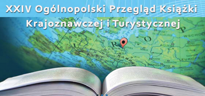 XXIV edycja Ogólnopolskiego Przeglądu Książki Krajoznawczej i Turystycznej