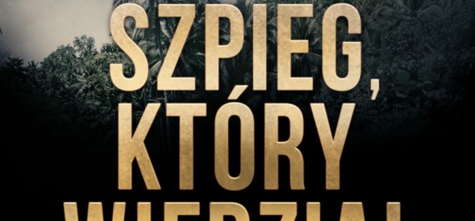 Nowość Wydawnictwa Poznańskiego – Szpieg, który wiedział za mało