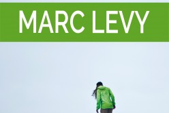 Marc Levy UCZUCIE SILNIEJSZE OD STRACHU – w księgarniach od 1 lipca