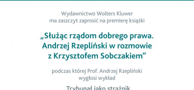 Zaproszenie “Trybunał jako strażnik porządku konstytucyjnego ” prof A. Rzepliński