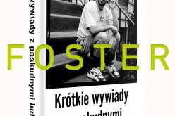 David Foster Wallace i jego pierwsza książka w Polsce