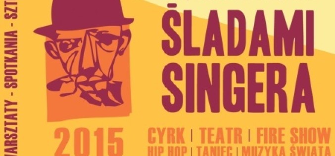 Jutro rusza V edycja Festiwalu “Śladami Singera”