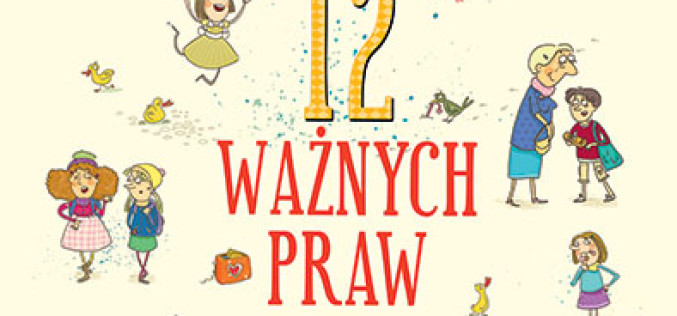Dla dzieci: 12 ważnych praw