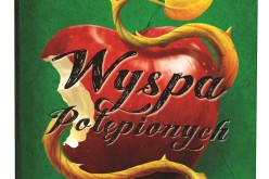 WYSPA POTĘPIONYCH – niedaleko pada jabłko od jabłoni?