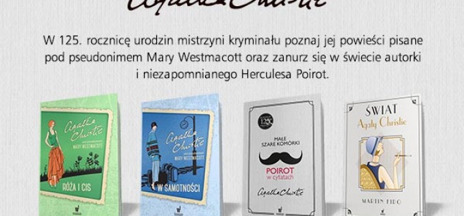 Odkryj na nowo mistrzynię kryminału w 125. rocznicę jej urodzin