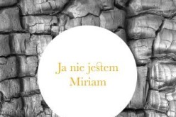 Ja nie jestem Miriam