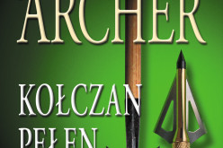 Kołczan pełen strzał Jeffreya Archera. Książka właśnie trafiła na rynek