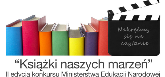 Rusza druga edycja konkursu dla szkół „Książki naszych marzeń”!