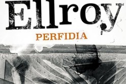 James Ellroy – Perfidia