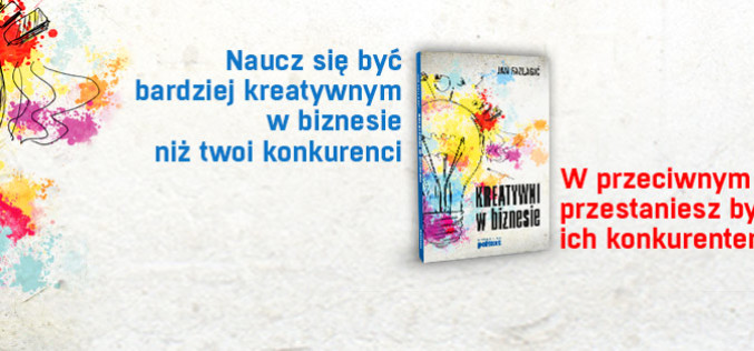Wydawnictwo Poltext poleca: Kreatywni w biznesie