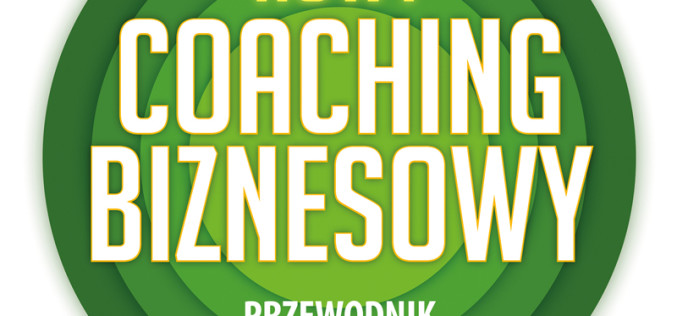 Wydawnictwo MT Biznes poleca kompleksowy przewodnik po podstawach coachingu