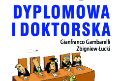 Praca dyplomowa i doktorska – Zdobycie promotora, pisanie na komputerze, opracowanie redakcyjne, prezentowanie, publikowanie