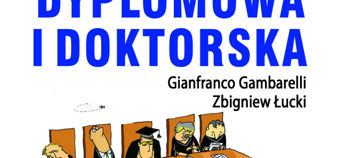 Praca dyplomowa i doktorska – Zdobycie promotora, pisanie na komputerze, opracowanie redakcyjne, prezentowanie, publikowanie