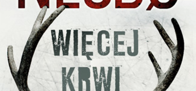 Więcej krwi – najnowsza powieść Jo Nesbø