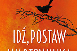 “Idź, postaw wartownika” Harper Lee – premiera 3 listopada