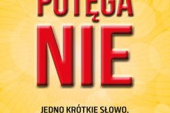 Zrób miejsce dla akceptacji, wykorzystując ogromną siłę słowa NIE