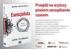 Wydawnictwo MT Biznes radzi: wejdź na drogę esencjalizmu i rób tylko właściwe rzeczy!