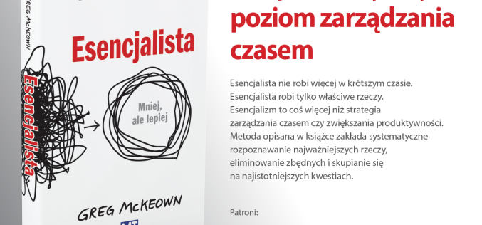 Wydawnictwo MT Biznes radzi: wejdź na drogę esencjalizmu i rób tylko właściwe rzeczy!