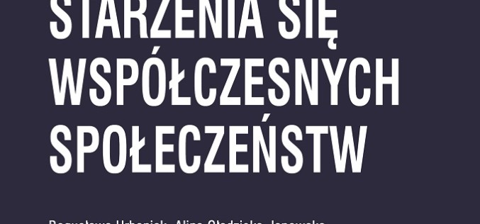 Socjoekonomika starzenia się współczesnych społeczeństw