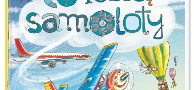 Opowiem ci, mamo, co robią samoloty