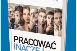 Nowatorska książka Frederica Lalouxa „Pracować inaczej” już w Polsce.