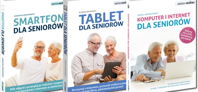 Poznawanie nowych technologii dla seniorów – poradniki Samo Sedno