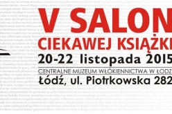 Dziś startuje V Salon Ciekawej Książki, czyli Trzy Piętra Kultury