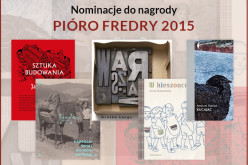 Pióro Fredry 2015. Znamy nominacje!