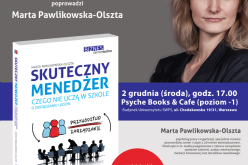 Wydawnictwo Samo Sedno i księgarnia Psyche zapraszają na spotkanie z Martą Pawlikowską-Olsztą, autorką książki „Skuteczny menedżer”