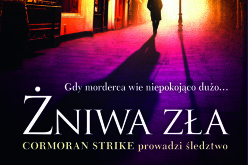 „Żniwa zła” – kolejny kryminał Roberta Galbraitha