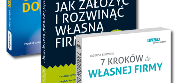 Załóż firmę dzięki poradnikom z serii Samo Sedno