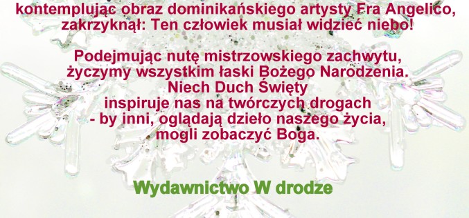 Życzenia z okazji Świąt Bożego Narodzenia składa Wszystkim Wydawnictwo W drodze