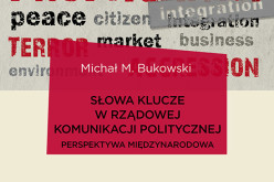 Michał Bukowski, Słowa-klucze w rządowej komunikacji politycznej