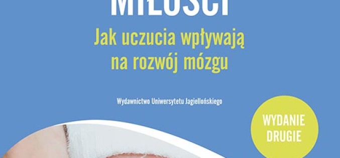 Znaczenie miłości.  Jak uczucia wpływają na rozwój mózgu