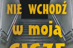 Nie wchodź w moją ciszę – zapowiedź wydawnictwa Psychoskok