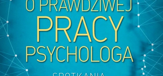 Wizerunek codziennej pracy psychologa