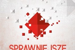 “Sprawniejsze państwo”. Redakcja naukowa Prof. zw. dr hab. Witold Kieżun